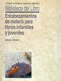ENCABEZAMIENTOS DE MATERIA PARA LIBROS INFANTILES Y JUVENILES ENCABEZAMIENTOS DE MATERIA PARA LIBROS INFANTILES Y JUVENILES