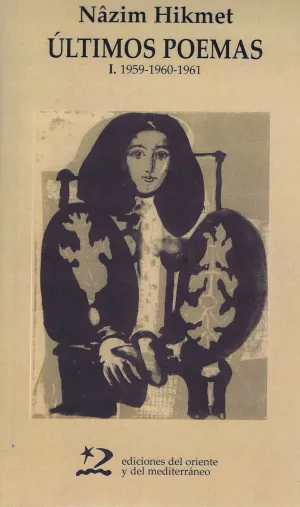 ÚLTIMOS POEMAS. I (1959-1960-1961)