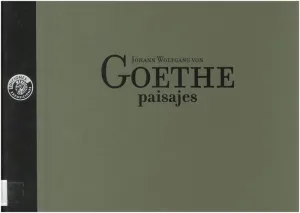 JOHANN WOLFGANG VON GOETHE. PAISAJES