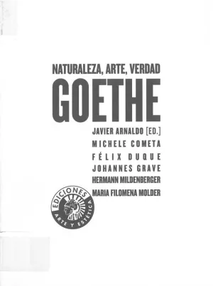 GOETHE: NATURALEZA, ARTE, VERDAD