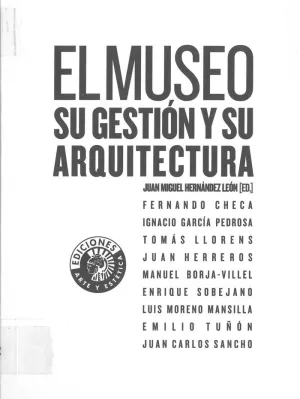 EL MUSEO: SU GESTIÓN Y SU ARQUITECTURA