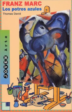 FRANZ MARC: LOS POTROS AZULES