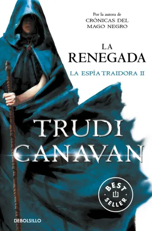 LA RENEGADA (LA ESPÍA TRAIDORA  2)
