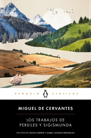 LOS TRABAJOS DE PERSILES Y SIGISMUNDA LOS TRABAJOS DE PERSILES Y SIGISMUNDA