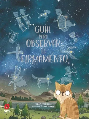 GUÍA PARA OBSERVAR EL FIRMAMENTO GUÍA PARA OBSERVAR EL FIRMAMENTO