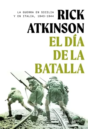 EL DIA DE LA BATALLA - LA GUERRA EN SICILIA Y EN I