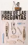 LIBRO DE LAS PREGUNTAS LIBRO DE LAS PREGUNTAS