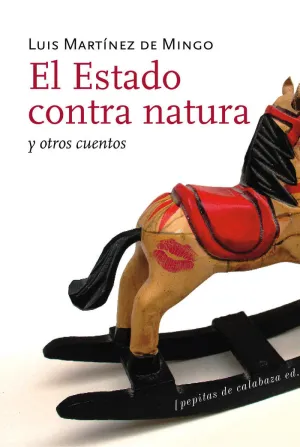 EL ESTADO CONTRA NATURA Y OTROS CUENTOS