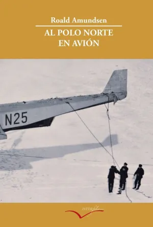 AL POLO NORTE EN AVIÓN.
