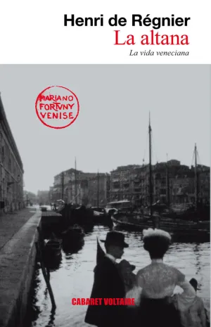 LA ALTANA O LA VIDA VENECIANA LA ALTANA O LA VIDA VENECIANA