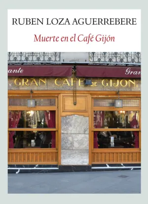 MUERTE EL EL CAFÉ GIJÓN MUERTE EL EL CAFÉ GIJÓN