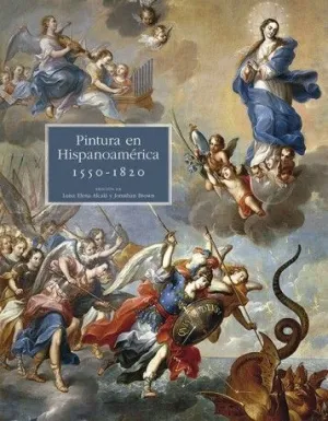 PINTURA HISPANOAMERICANA, 1550 - 1820 PINTURA HISPANOAMERICANA, 1550 - 1820