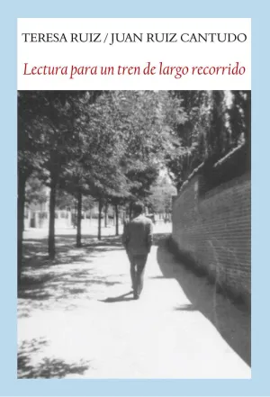LECTURA PARA UN TREN DE LARGO RECORRIDO LECTURA PARA UN TREN DE LARGO RECORRIDO