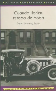 CUANDO HARLEM ESTABA DE MODA CUANDO HARLEM ESTABA DE MODA