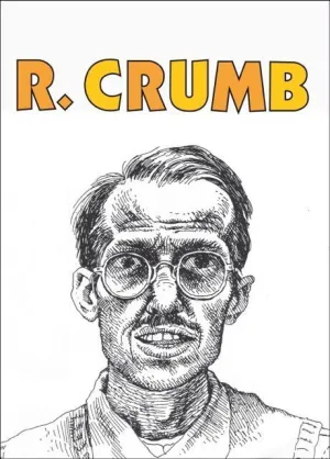R. CRUMB R. CRUMB