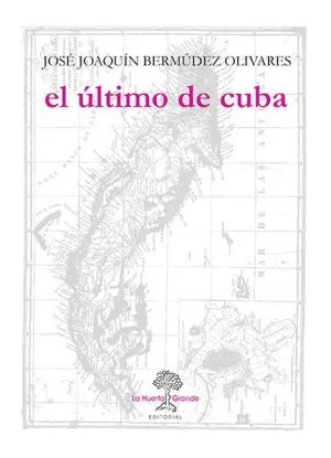 EL ÚLTIMO DE CUBA