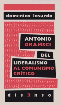 ANTONIO GRAMSCI DEL LIBERALISMO AL ANTONIO GRAMSCI DEL LIBERALISMO AL