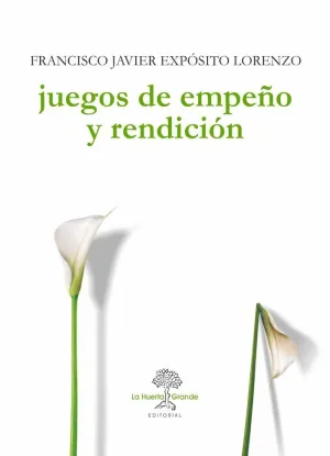 JUEGOS DE EMPEÑO Y RENDICIÓN