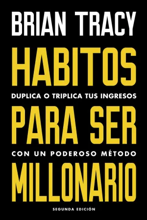 HÁBITOS PARA SER MILLONARIO HÁBITOS PARA SER MILLONARIO