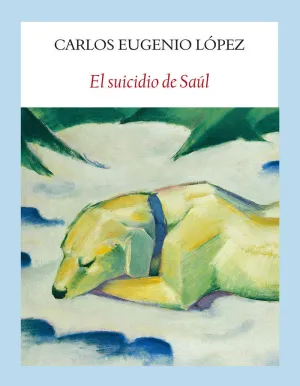 EL SUICIDIO DE SAÚL EL SUICIDIO DE SAÚL