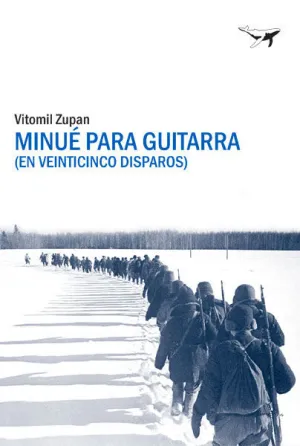 MINUÉ PARA GUITARRA (EN VEINTICINCO DISPAROS) MINUÉ PARA GUITARRA (EN VEINTICINCO DISPAROS)
