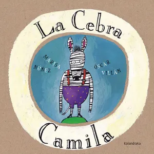 LA CEBRA CAMILA LA CEBRA CAMILA