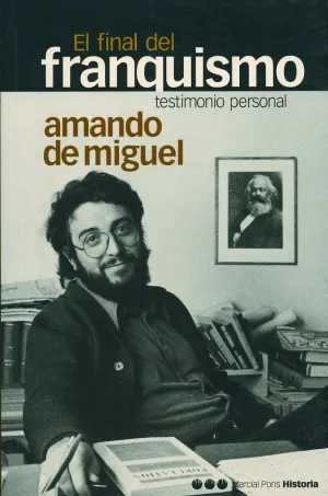 FINAL DEL FRANQUISMO, EL FINAL DEL FRANQUISMO, EL