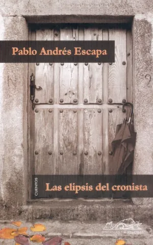 LAS ELIPSIS DEL CRONISTA LAS ELIPSIS DEL CRONISTA