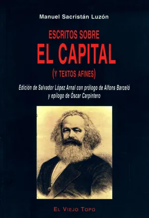 ESCRITOS SOBRE EL CAPITAL (Y TEXTOS AFINES)