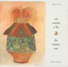 EN TORNO A LA A = EM TORNO DO A EN TORNO A LA A = EM TORNO DO A