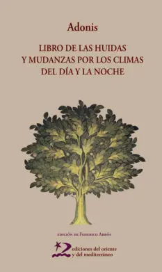 LIBRO DE LAS HUIDAS Y MUDANZAS POR LOS CLIMAS DEL DÍA Y LA NOCHE LIBRO DE LAS HUIDAS Y MUDANZAS POR LOS CLIMAS DEL DÍA Y LA NOCHE