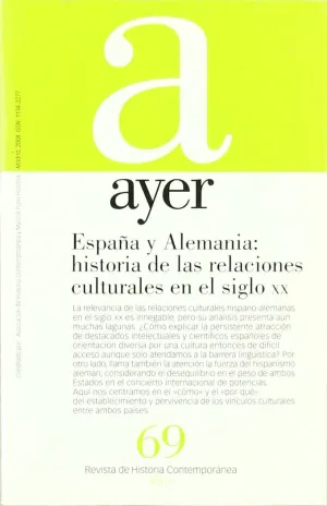 ESPAÑA Y ALEMANIA: HISTORIA DE LAS RELACIONES CULTURALES EN EL SIGLO XX ESPAÑA Y ALEMANIA: HISTORIA DE LAS RELACIONES CULTURALES EN EL SIGLO XX