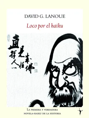 LOCO POR EL HAIKU LOCO POR EL HAIKU