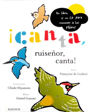 ¡CANTA, RUISEÑOR, CANTA!