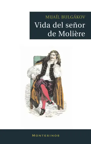 VIDA DEL SEÑOR DE MOLIÈRE VIDA DEL SEÑOR DE MOLIÈRE