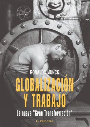 GLOBALIZACIÓN Y TRABAJO