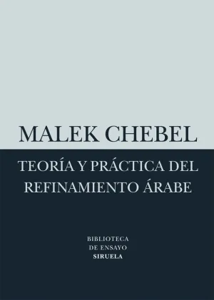 TEORÍA Y PRÁCTICA DEL REFINAMIENTO ÁRABE TEORÍA Y PRÁCTICA DEL REFINAMIENTO ÁRABE