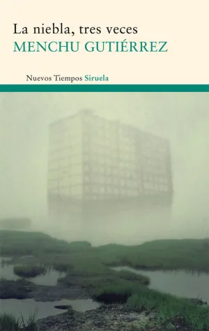 LA NIEBLA, TRES VECES