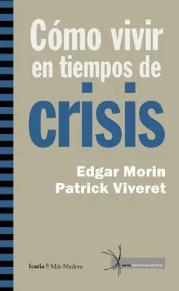 CÓMO VIVIR EN TIEMPOS DE CRISIS