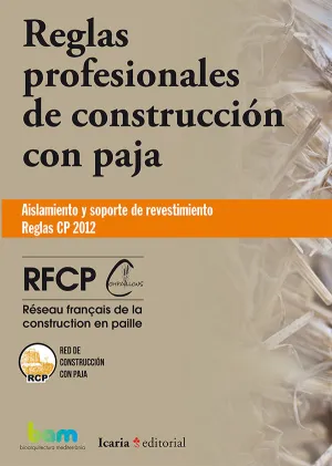 REGLAS PROFESIONALES DE CONSTRUCCIÓN CON PAJA REGLAS PROFESIONALES DE CONSTRUCCIÓN CON PAJA