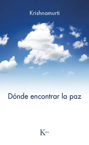 DÓNDE ENCONTRAR LA PAZ