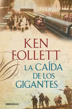 LA CAÍDA DE LOS GIGANTES (THE CENTURY  1)