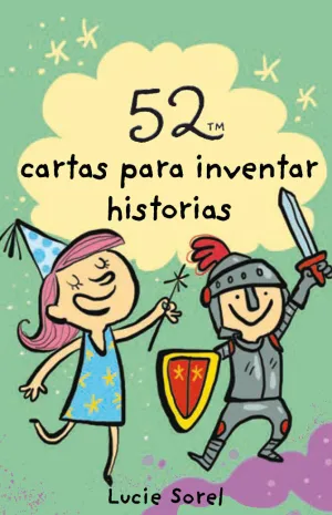 52 IDEAS PARA INVENTAR HISTORIAS 52 IDEAS PARA INVENTAR HISTORIAS