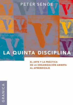 QUINTA DISCIPLINA, LA QUINTA DISCIPLINA, LA