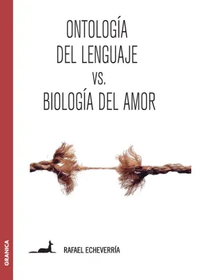 ONTOLOGÍA DEL LENGUAJE VERSUS BIOLOGÍA DEL AMOR