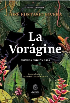 LA VORÁGINE LA VORÁGINE