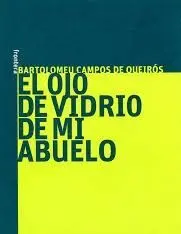 EL OJO DE VIDRIO DE MI ABUELO