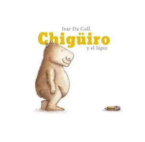 CHIGÜIRO Y EL LÁPIZ
