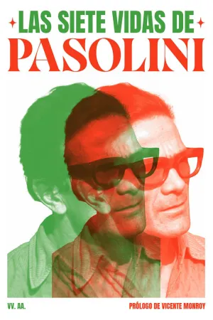 LAS SIETE VIDAS DE PASOLINI