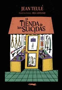 LA TIENDA DE LOS SUICIDAS